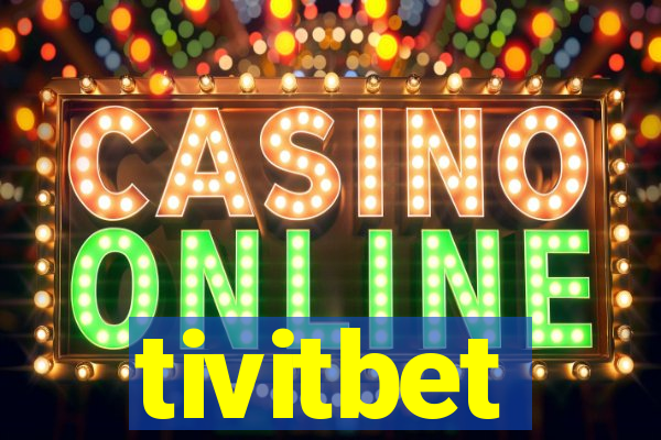 tivitbet