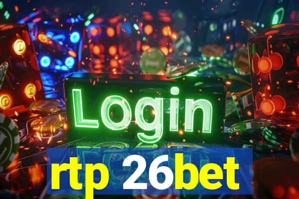 rtp 26bet