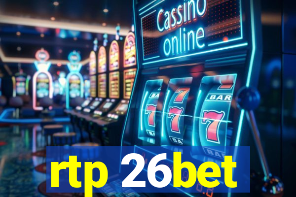 rtp 26bet