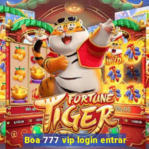 Boa 777 vip login entrar