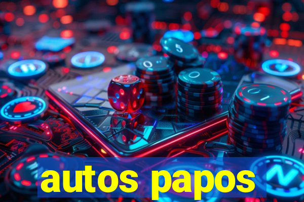 autos papos