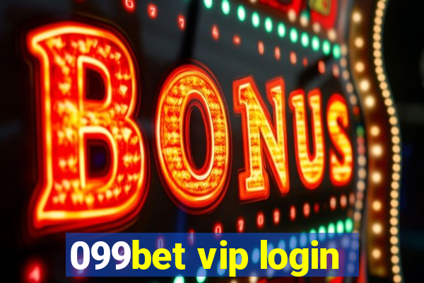 099bet vip login