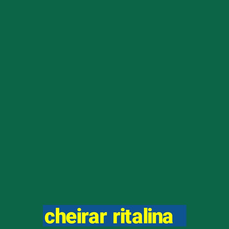 cheirar ritalina