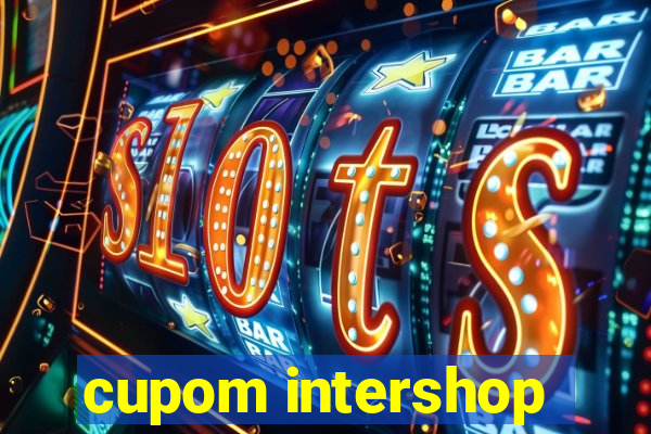 cupom intershop