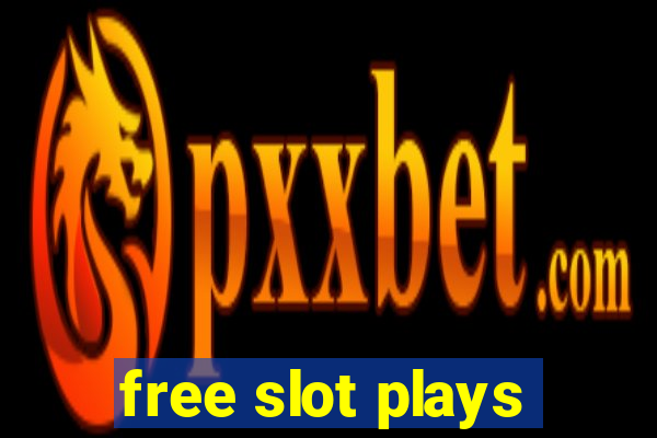 free slot plays