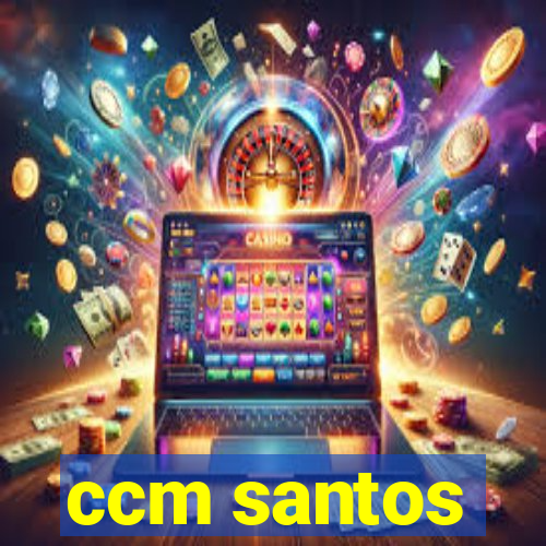 ccm santos