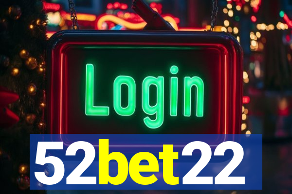 52bet22