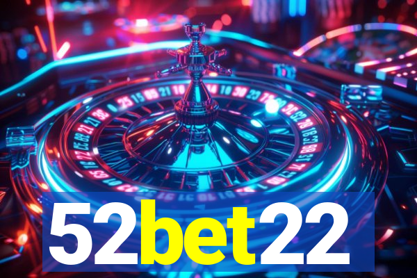 52bet22