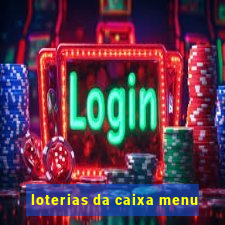 loterias da caixa menu