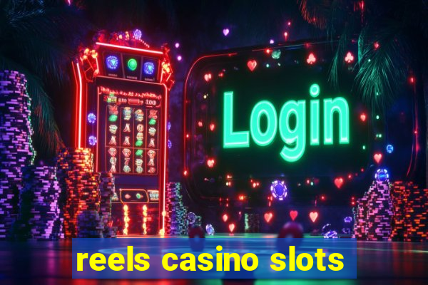 reels casino slots