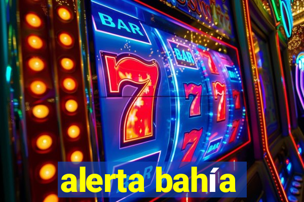 alerta bahía