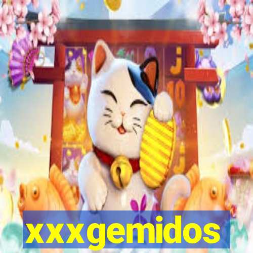 xxxgemidos