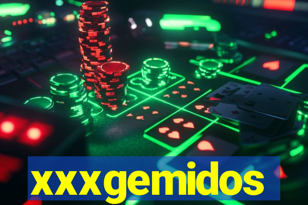 xxxgemidos