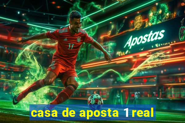 casa de aposta 1 real