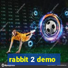 rabbit 2 demo