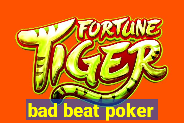 bad beat poker