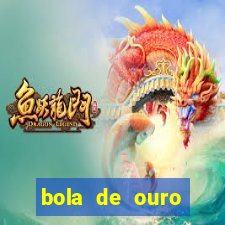 bola de ouro aposta bet