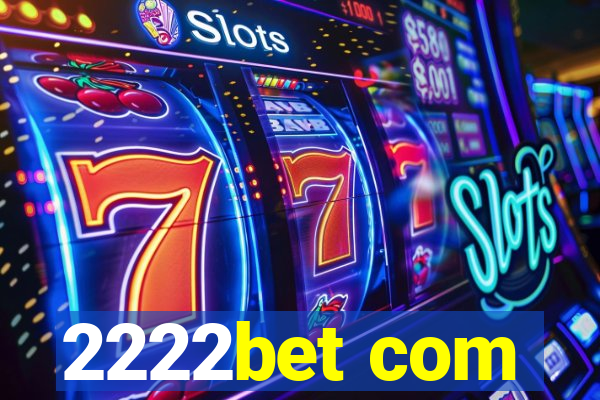 2222bet com