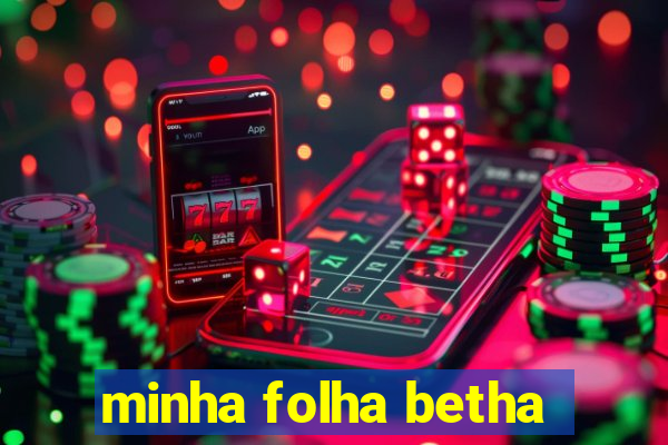 minha folha betha