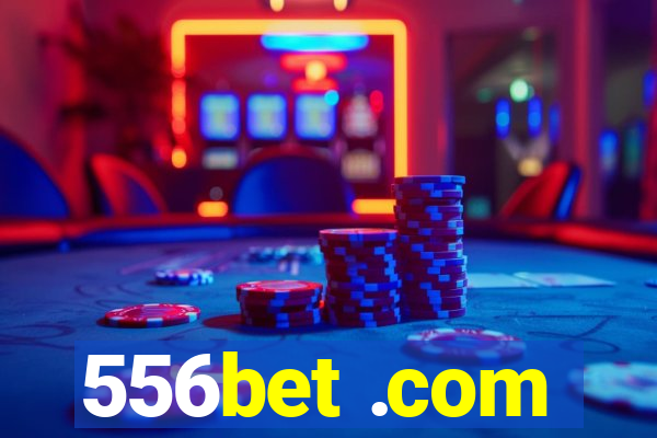 556bet .com