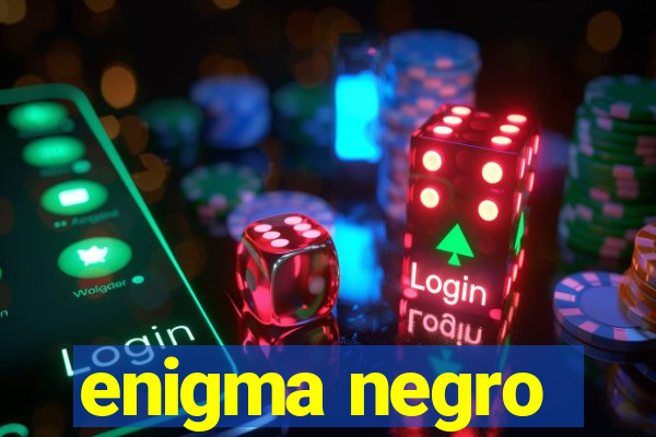 enigma negro