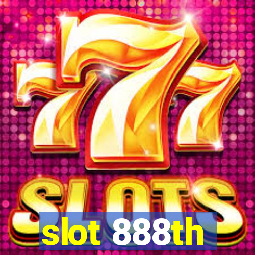 slot 888th