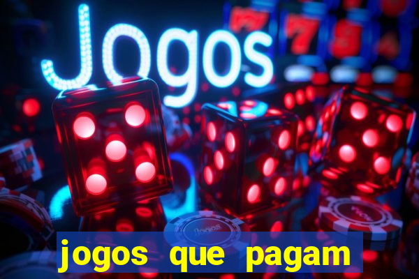 jogos que pagam sem precisar depositar dinheiro