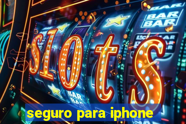 seguro para iphone