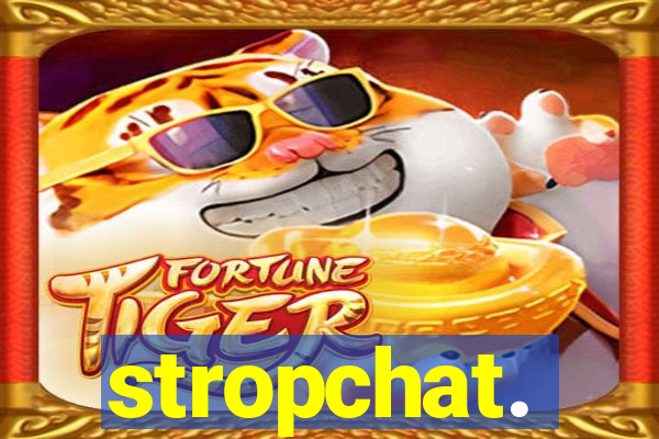 stropchat.