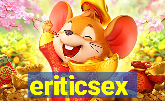 eriticsex