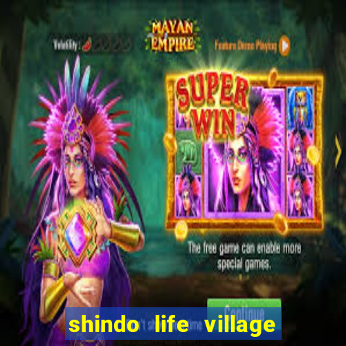 shindo life village blaze private server codes