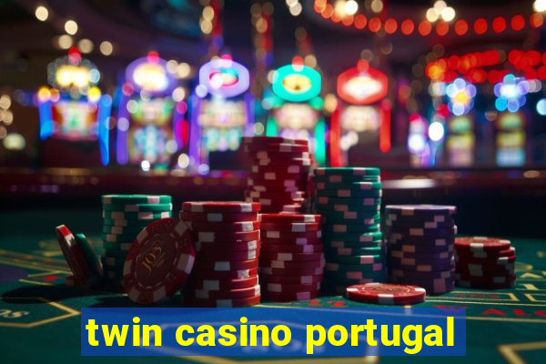 twin casino portugal