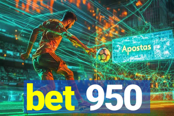 bet 950