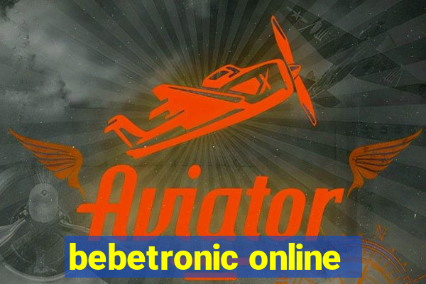 bebetronic online