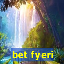 bet fyeri