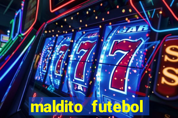 maldito futebol clube dublado download