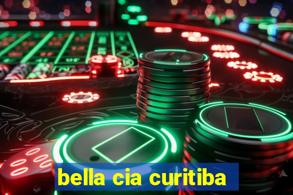 bella cia curitiba