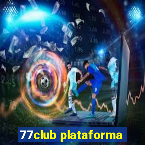 77club plataforma