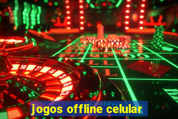 jogos offline celular