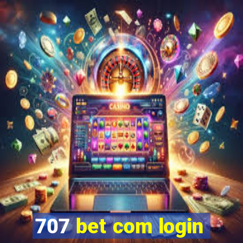 707 bet com login