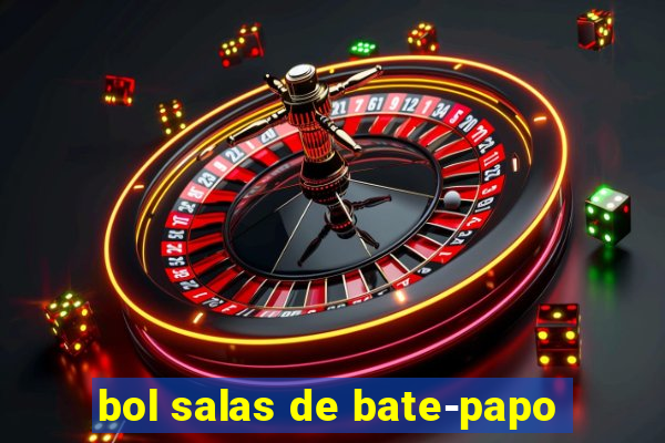 bol salas de bate-papo