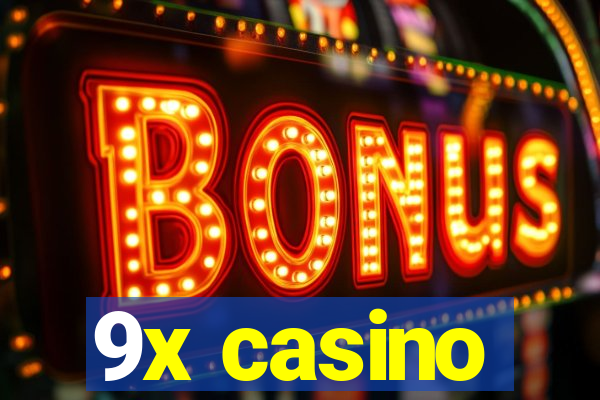 9x casino