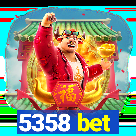 5358 bet