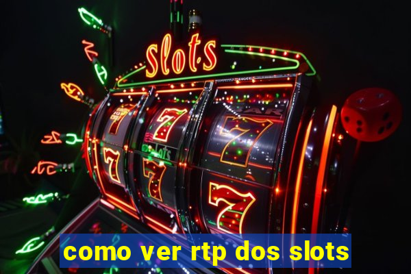 como ver rtp dos slots