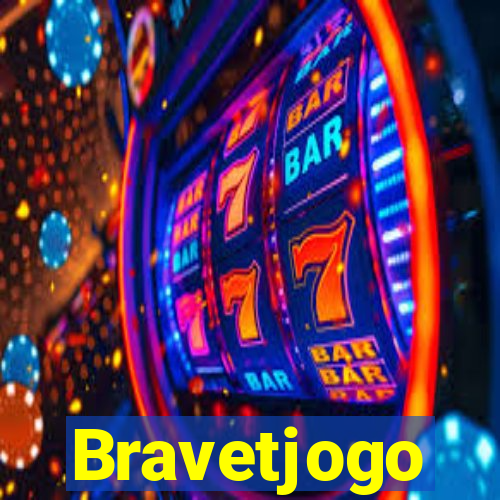 Bravetjogo