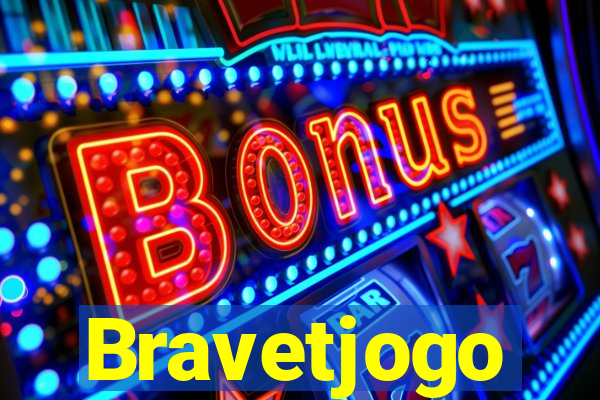 Bravetjogo