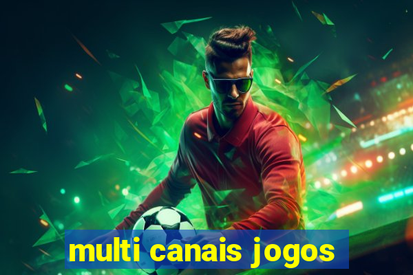 multi canais jogos