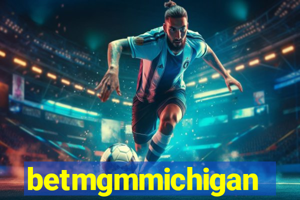 betmgmmichigan