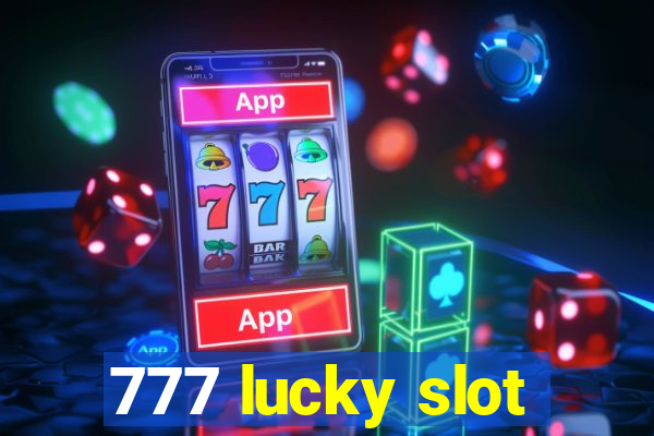 777 lucky slot