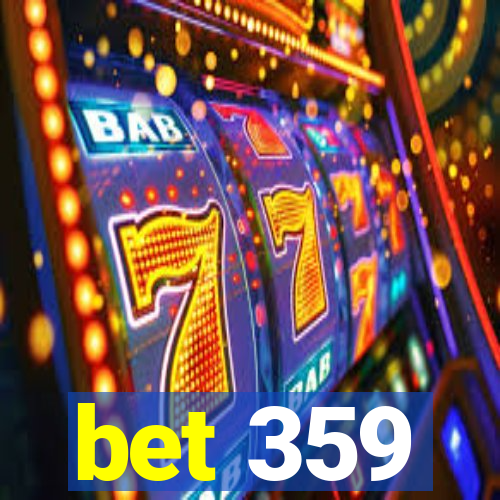 bet 359